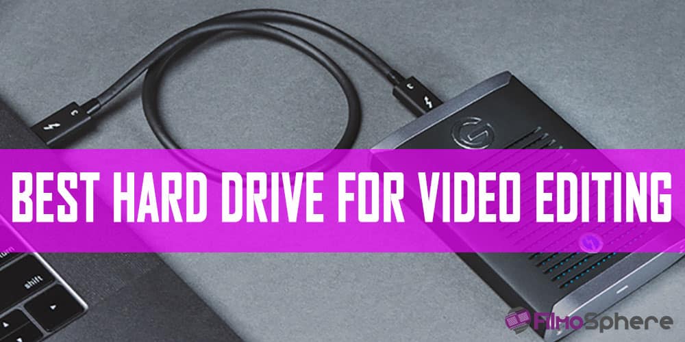 best hdd for mac video editor